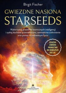 Okładka: Gwiezdne nasiona. Starseeds