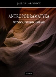 Okładka: Antropodramatyka. Wszyscy jesteśmy Hiobami.