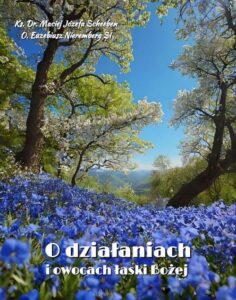Okładka: O działaniach i owocach łaski Bożej