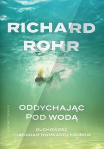 Okładka: Oddychając pod wodą. Duchowość i Program Dwunastu Kroków