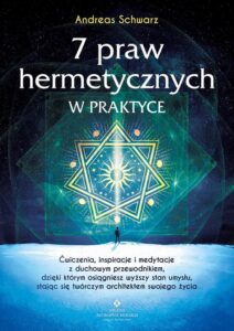 Okładka: 7 praw hermetycznych w praktyce