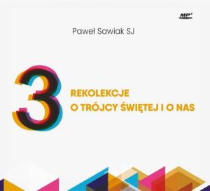 Okładka: 3 rekolekcje o Trójcy Świętej i o nas
