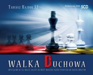 Okładka: Walka duchowa. Zwycięstwo w tej walce zależy od naszego ducha opartego na Duchu Świętym