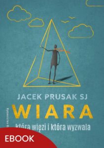 Okładka: Wiara, która więzi i która wyzwala