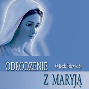 Okładka: Odrodzenie z Maryją