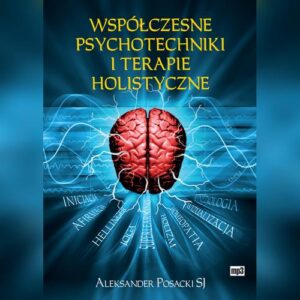 Okładka: Współczesne psychotechniki i terapie holistyczne