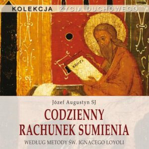 Okładka: Codzienny rachunek sumienia. Według metody św. Ignacego Loyoli