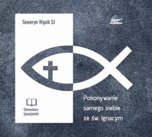 Okładka: Pokonywanie samego siebie ze św. Ignacym
