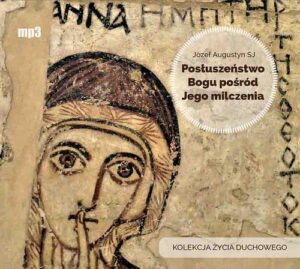 Okładka: Posłuszeństwo Bogu pośród Jego milczenia