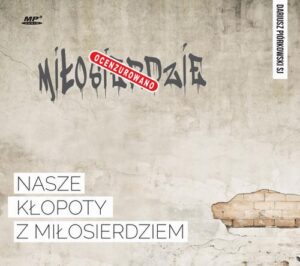 Okładka: Nasze kłopoty z miłosierdziem