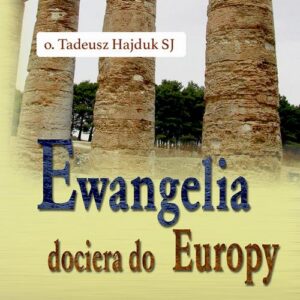 Okładka: Ewangelia dociera do Europy