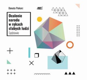 Okładka: Ocalenie narodu w rękach słabych ludzi. Sędziowie