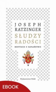 Okładka: Słudzy radości. Medytacje o kapłaństwie