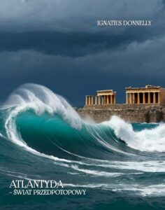 Okładka: Atlantyda – świat przedpotopowy. Atlantis – The Antediluvian World