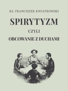Okładka: Spirytyzm czyli obcowanie z duchami