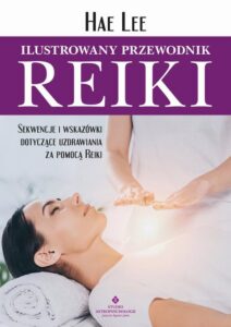 Okładka: Ilustrowany przewodnik Reiki
