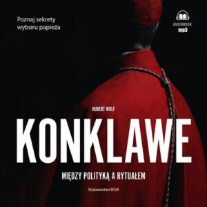 Okładka: Konklawe. Między polityką a rytuałem