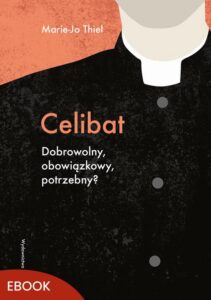 Okładka: Celibat. Dobrowolny, obowiązkowy, potrzebny?