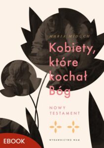 Okładka: Kobiety, które kochał Bóg. Nowy Testament