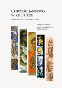 Okładka: Chrześcijaństwo w kulturze – wybrane zagadnienia