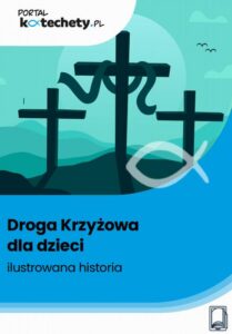 Okładka: Droga Krzyżowa dla dzieci – ilustrowana historia